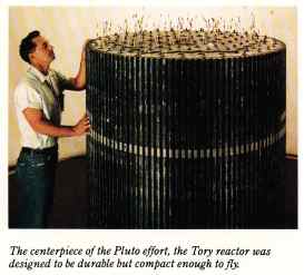 The centerpiece of the Pluto effort, the Tory reactor was designed to be durable but compact enough to fly.